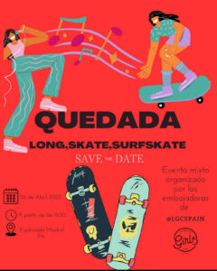 Quedada Long, skate, surfskate